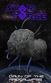 Star Force: Dawn of the Apocalypse - Book  of the Star Force: Phase 2