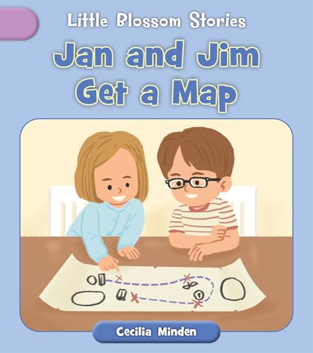 Jan and Jim Get a Map (Little Blossom Stories)