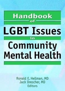 Handbook of LGBT Issues in Community Mental Health