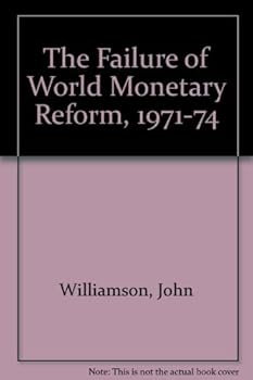 The failure of world monetary reform, 1971-74