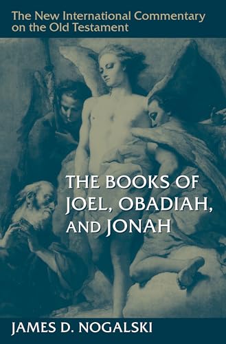 The Books of Joel, Obadiah, and Jonah