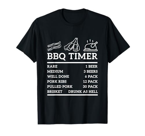 Funny Grill Saying BBQ Timer Bbq Beer Grill Dad Barbecue Fun T-Shirt