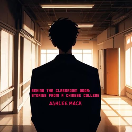 Behind the Classroom Door Audiolibro Por Ashlee Mack arte de portada