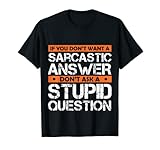 Funny Woman If You Dont Want A Sarcastic Answer