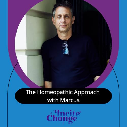 The Homeopathic Approach with Marcus