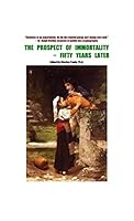 The Prospect of Immortality - Fifty Years Later 1934297224 Book Cover
