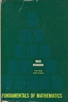 Hardcover fundamentals of mathematics third edition by moses richardson Book
