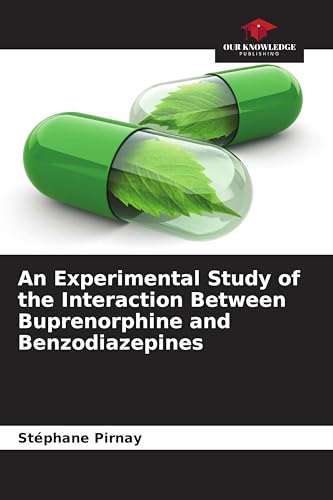 An Experimental Study of the Interaction Between Buprenorphine and Benzodiazepines: DE