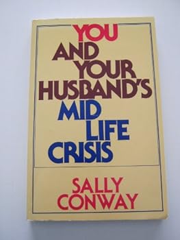 Paperback You and Your Husband's Mid-Life Crisis Book