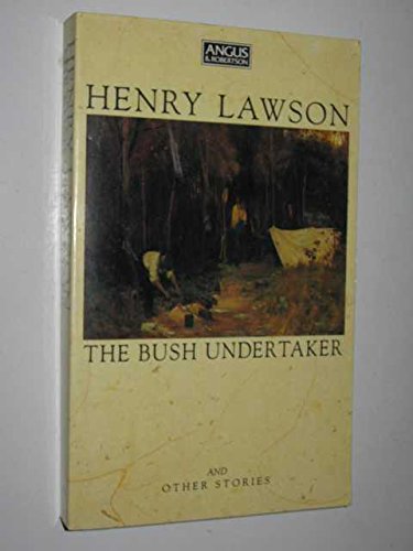The Bush Undertaker and Other Stories 0207161844 Book Cover