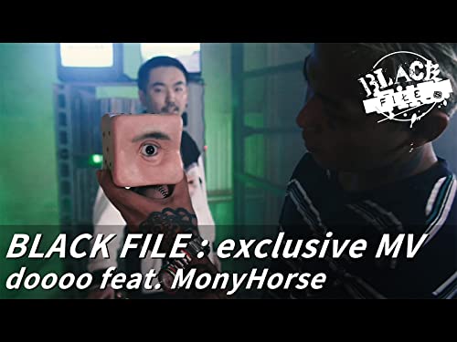 BLACK FILE:exclusive MV “NEIGHBORHOOD” : doooo feat. MonyHorse