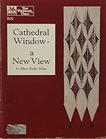 Cathedral window: A new view 094357420X Book Cover