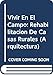 Vivir En El Campo: Rehabilitacion De Casas Rurales (Arquitectura) (Spanish Edition)