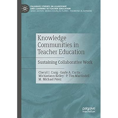 Knowledge Communities in Teacher Education: Sustaining Collaborative Work
