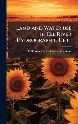 Land and Water use in Eel River Hydrographic Unit