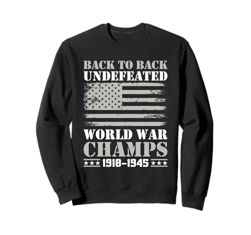 Back To Back Undefeated World War Champs 4th Of July Sweatshirt