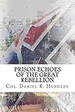 Prison Echoes of the Great Rebellion