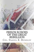Prison Echoes of the Great Rebellion 1518726739 Book Cover