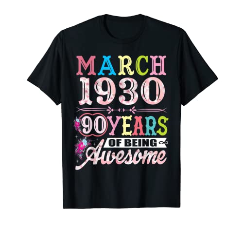Marzo 1930 Regalos de 90 cumpleaños para mujeres de 90 años Camiseta