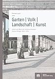 Garten | Volk | Landschaft | Kunst: Leben und Werk des Gartenarchitekten Gustav Allinger (1891–1974)