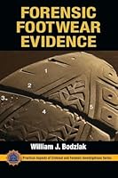 Forensic Footwear Evidence: Detection, Recovery and Examination, Second Edition 1439887276 Book Cover