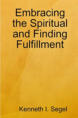 Embracing the Spiritual and Finding Fulfillment