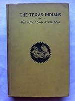 THE TEXAS INDIANS B00085IDPQ Book Cover