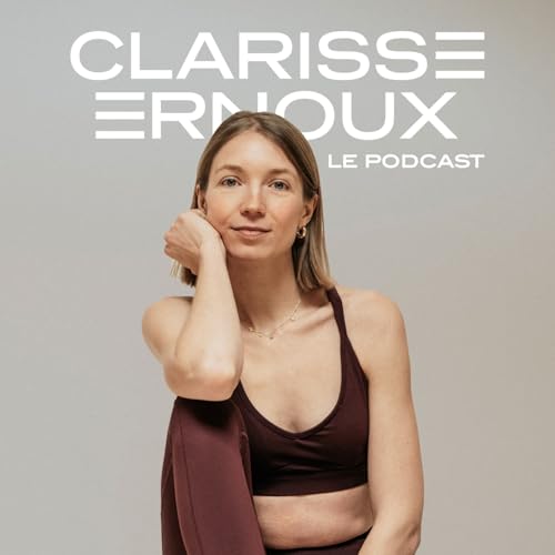 Couverture de Clarisse Ernoux - Le Podcast