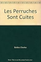 Les perruches sont cuites 2760932834 Book Cover