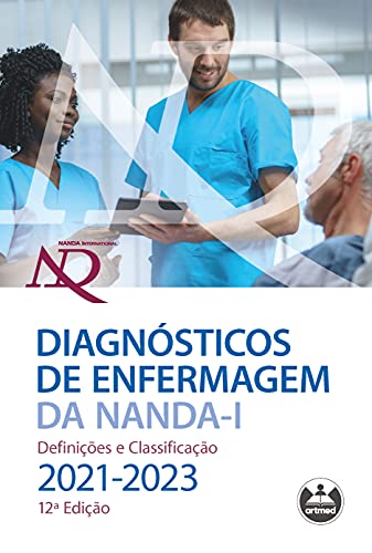 Diagnósticos de Enfermagem da NANDA-I: Definições e Classificação - 2021-2023