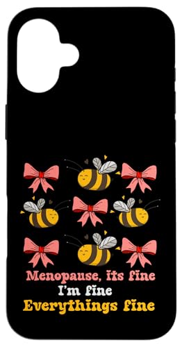 ���f�B�[�X Midlife Cute Bees its Fine Everythings Fine Menopause �X�}�z�P�[�X iPhone 16 Plus �p