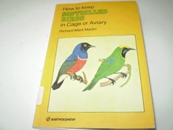 Paperback How to Keep Soft Billed Birds in Cage or Aviary Book