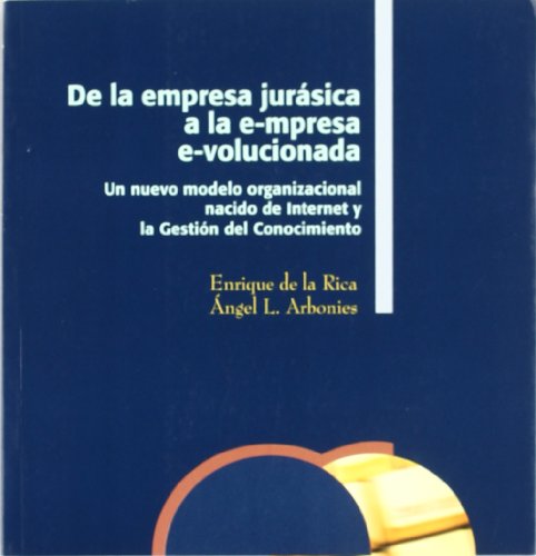 Portada de De la empresa jurásica a la e-mpresa e-volucionada