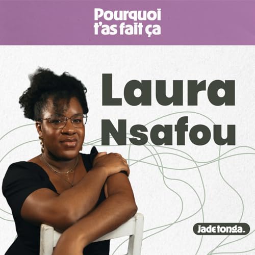 58 - Cr&eacute;er les livres qu'elle n'a jamais eus : le combat de Laura Nsafou pour la repr&eacute;sentation