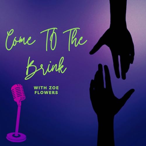 Come to The Brink w/ Zo&euml; Flowers cover art