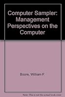 The Computer Sampler: Management Perspectives on the Computer 0070065047 Book Cover