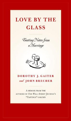 Love by the Glass: Tasting Notes from a Marriage