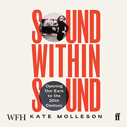 Sound Within Sound by Kate Molleson episode artwork