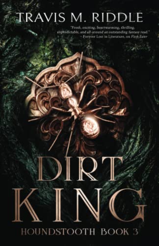 Dirt King (Houndstooth Book 3)