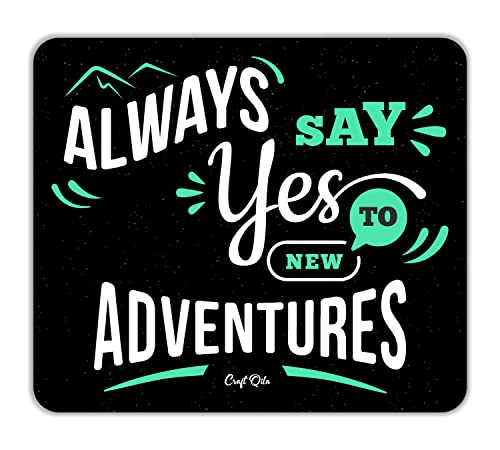 Image of Craft Qila Always Say Yes Motivational Mouse Pad for Laptop Computer (8.5 x 7.5 Inches)