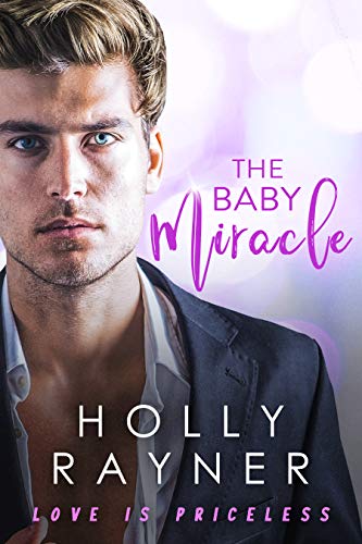 The Baby Miracle (Love Is Priceless Book 1)