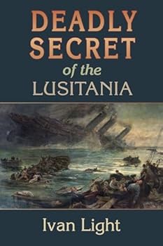 Paperback Deadly Secret of the Lusitania Book