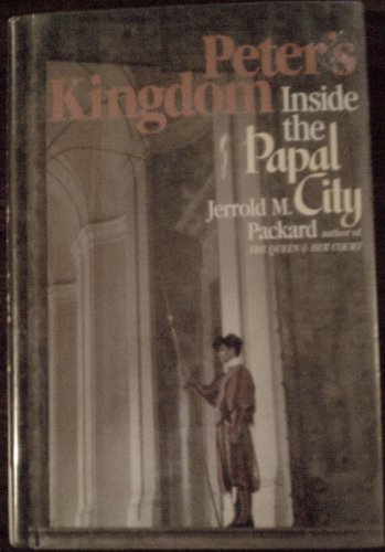 Peter's kingdom: Inside the papal city 0684184303 Book Cover