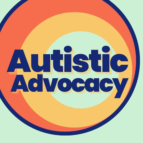 Autistic Advocacy Podcast Por Autistic Culture Institute arte de portada