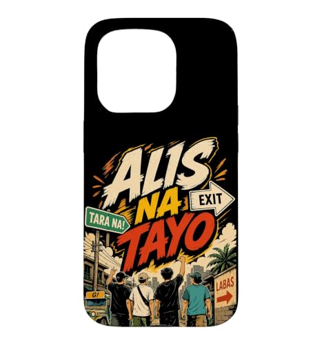 Alis na tayo Pinoy Escape Humor Classic Philippines Pride �X�}�z�P�[�X iPhone 15 Pro �p