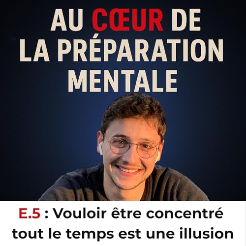 5. Vouloir &ecirc;tre concentr&eacute; tout le temps est une illusion