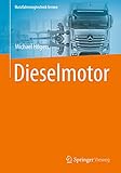 Dieselmotor (Nutzfahrzeugtechnik lernen)