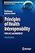 Principles of Health Interoperability: FHIR, HL7 and SNOMED CT (Health Information Technology Standards)