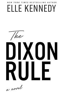 The Dixon Rule (Campus Diaries Book 2) Kindle edition by Kennedy