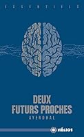 Deux futurs proches 2361835908 Book Cover